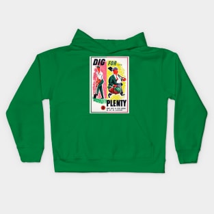 Dig For Plenty Restored World War II Victory Garden Propaganda Poster Kids Hoodie